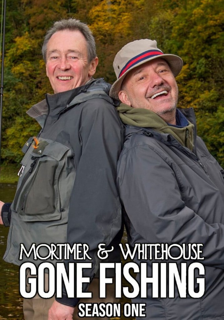 Mortimer & Whitehouse Gone Fishing Season 1 streaming